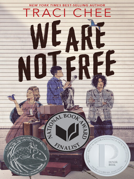 Traci Chee创作的We Are Not Free作品的详细信息 - 可供借阅